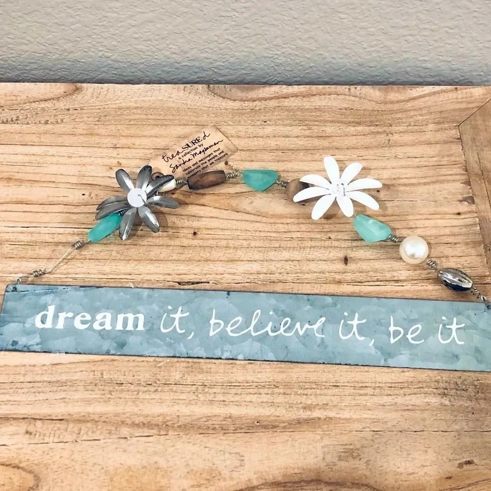 Dream It Believe It Rustic Tin Metal Farmhouse Flower Wall Decor Sign